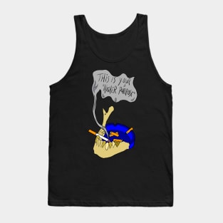 This is your higher purpose Tank Top